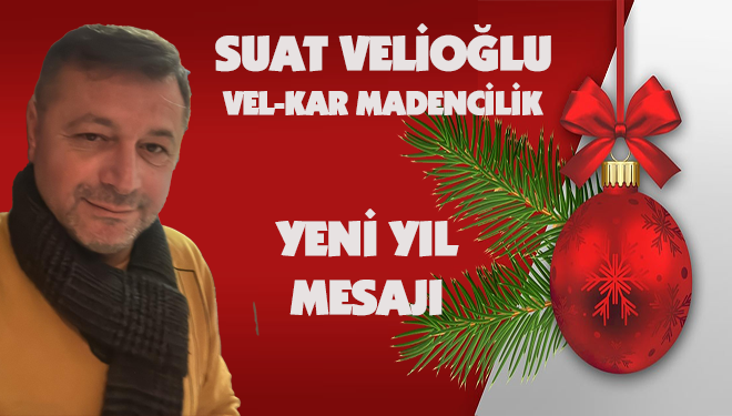 Suat Velioğlu Yeni Yıl Mesajı