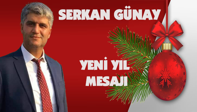 Serkan Günay Yeni Yıl Mesajı