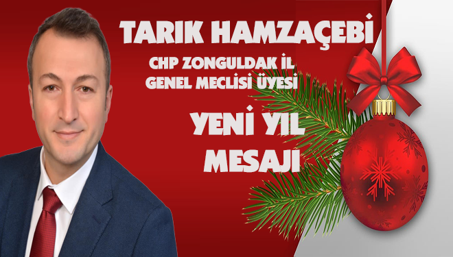 Tarık Hamzaçebi Yeni Yıl Mesajı